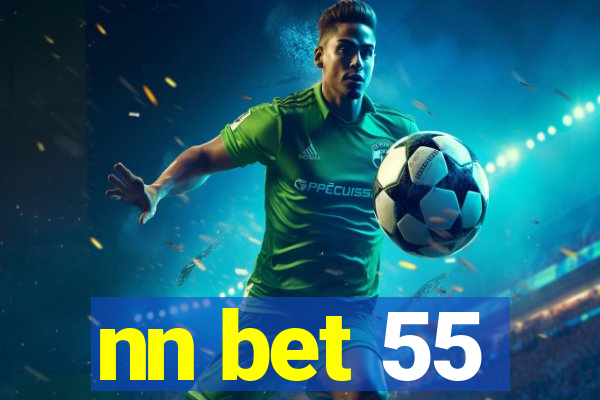 nn bet 55